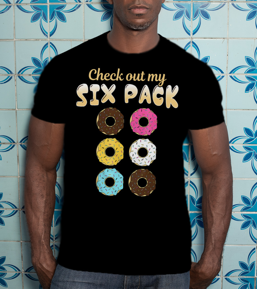 Check Out My Six Pack Donut Lover T-Shirt