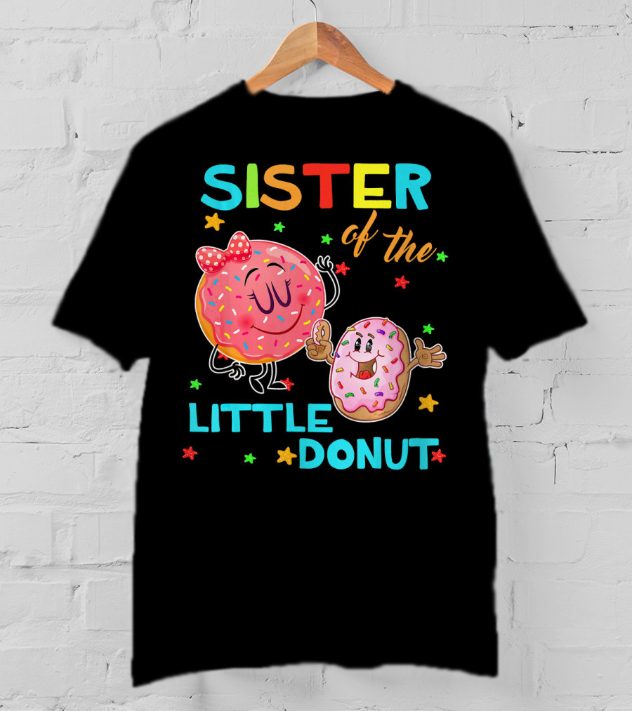 Sister Of The Little Donut Birthday With Colorful Star Accents T-Shirt