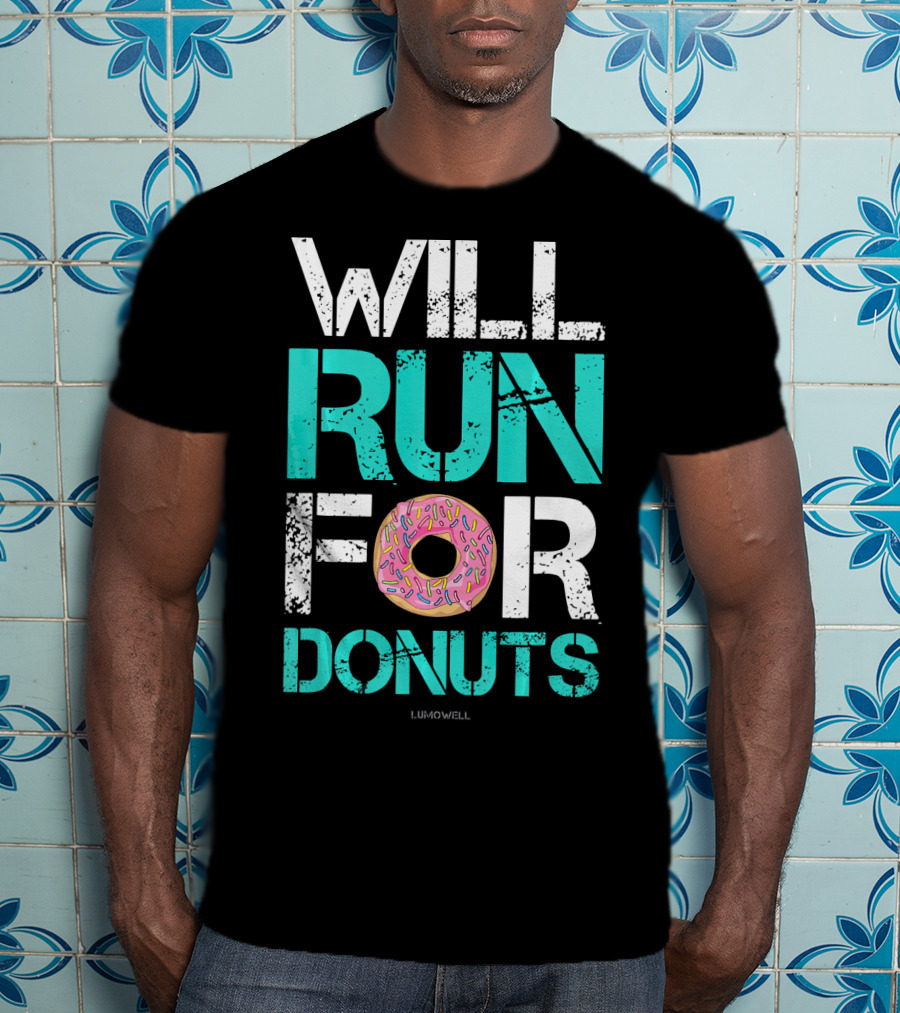 Will Run For Donuts Funny Runner Lumowell T-Shirt