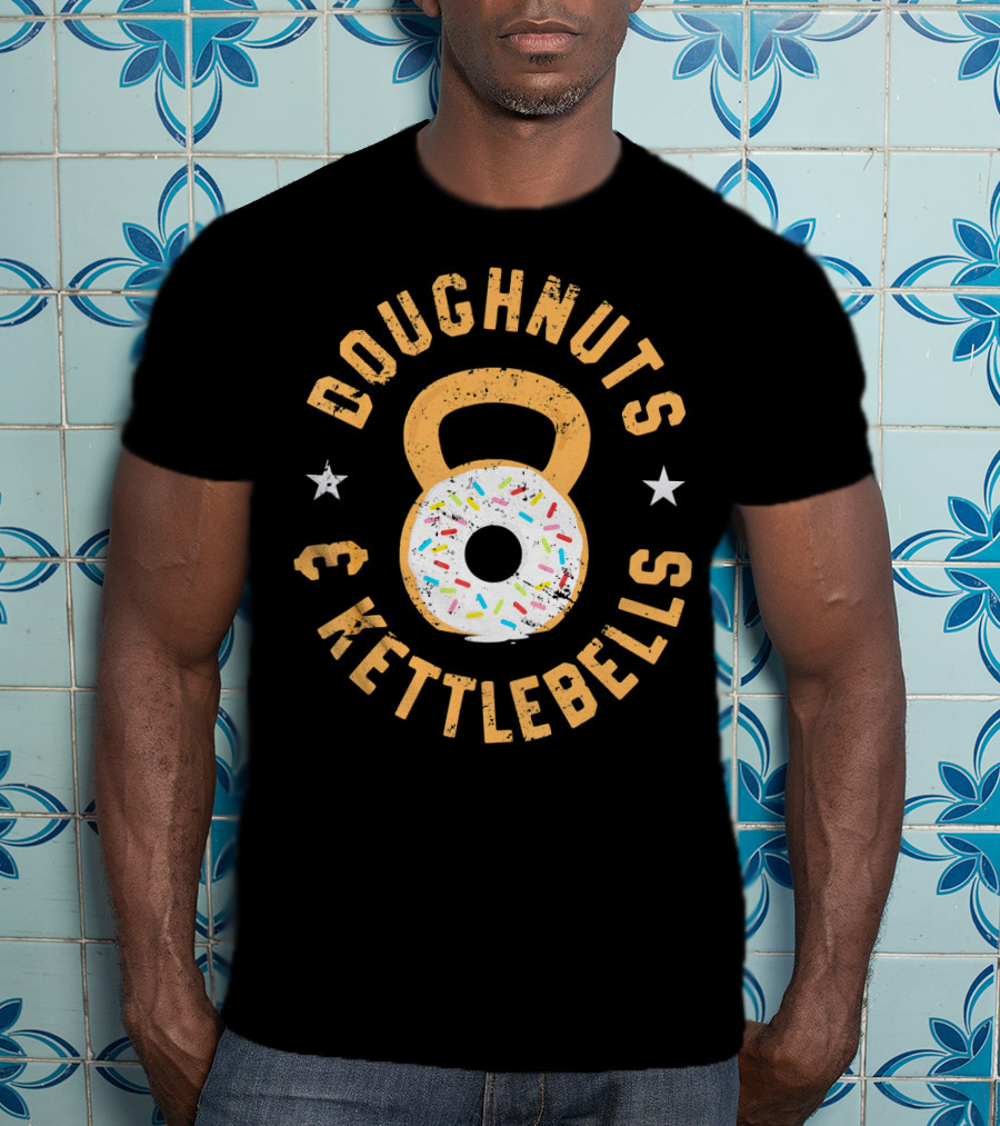 Doughnuts And Kettlebells Funny Donut Kettlebell Doughnut T-Shirt