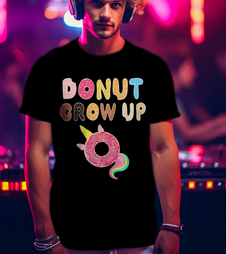 Donut Grow Up Kids Funny Unicorn Donut Lover T-Shirt