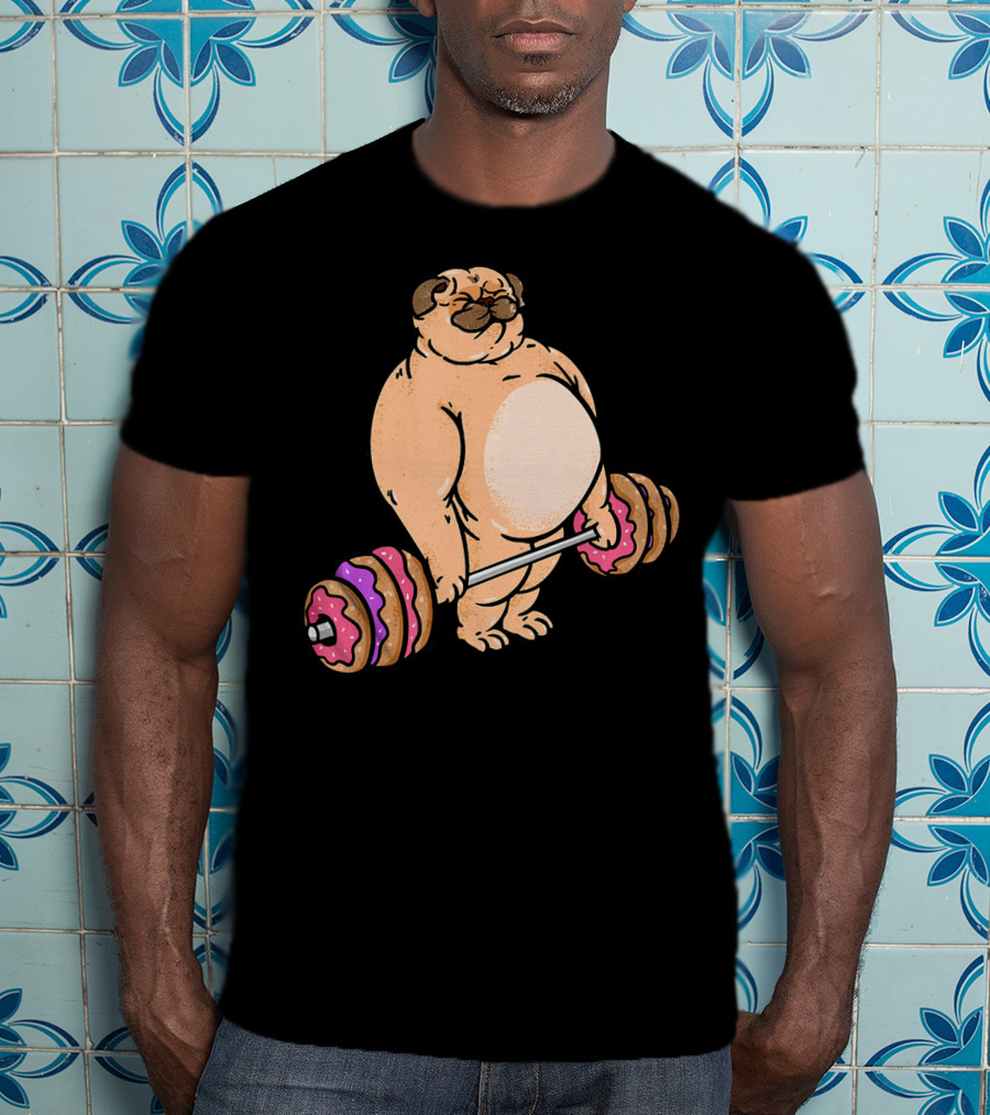 Pug Donut Deadlift Fitness Bodybuilder Dog Bench Press Lifting Treats T-Shirt