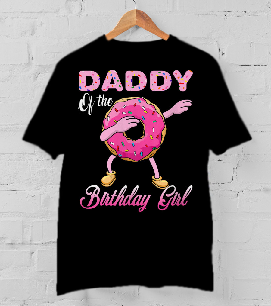 Daddy Of The Birthday Girl Donut Dab T-Shirt
