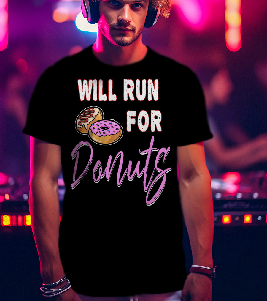 Will Run For Donuts Donut Lover's Delight T-Shirt