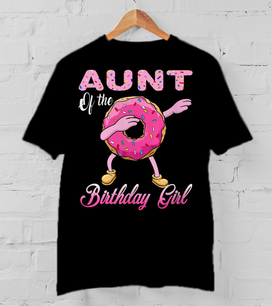 Aunt Of The Birthday Girl Donut Dab T-Shirt