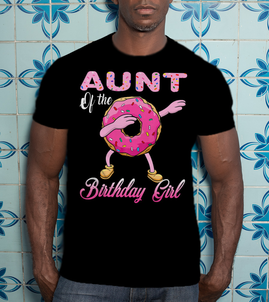 Aunt Of The Birthday Girl Donut Dab T-Shirt