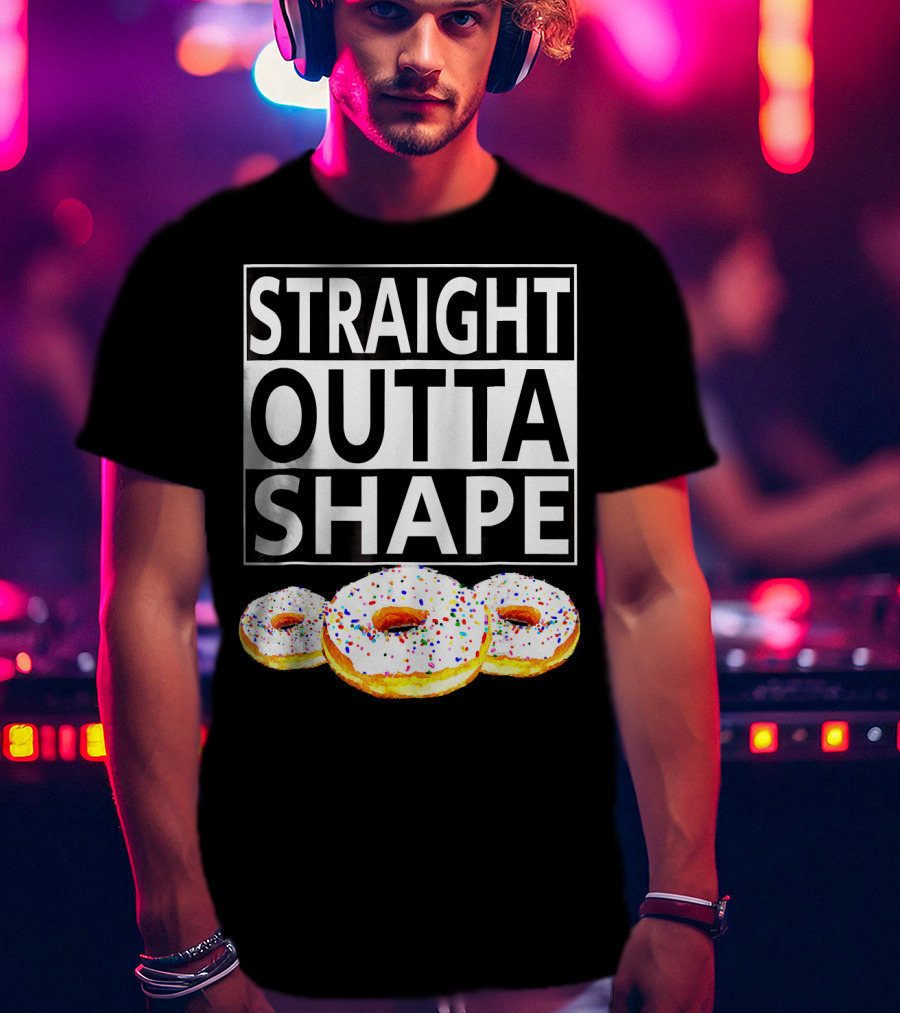 Straight Outta Shape Funny Workout Donut T-Shirt