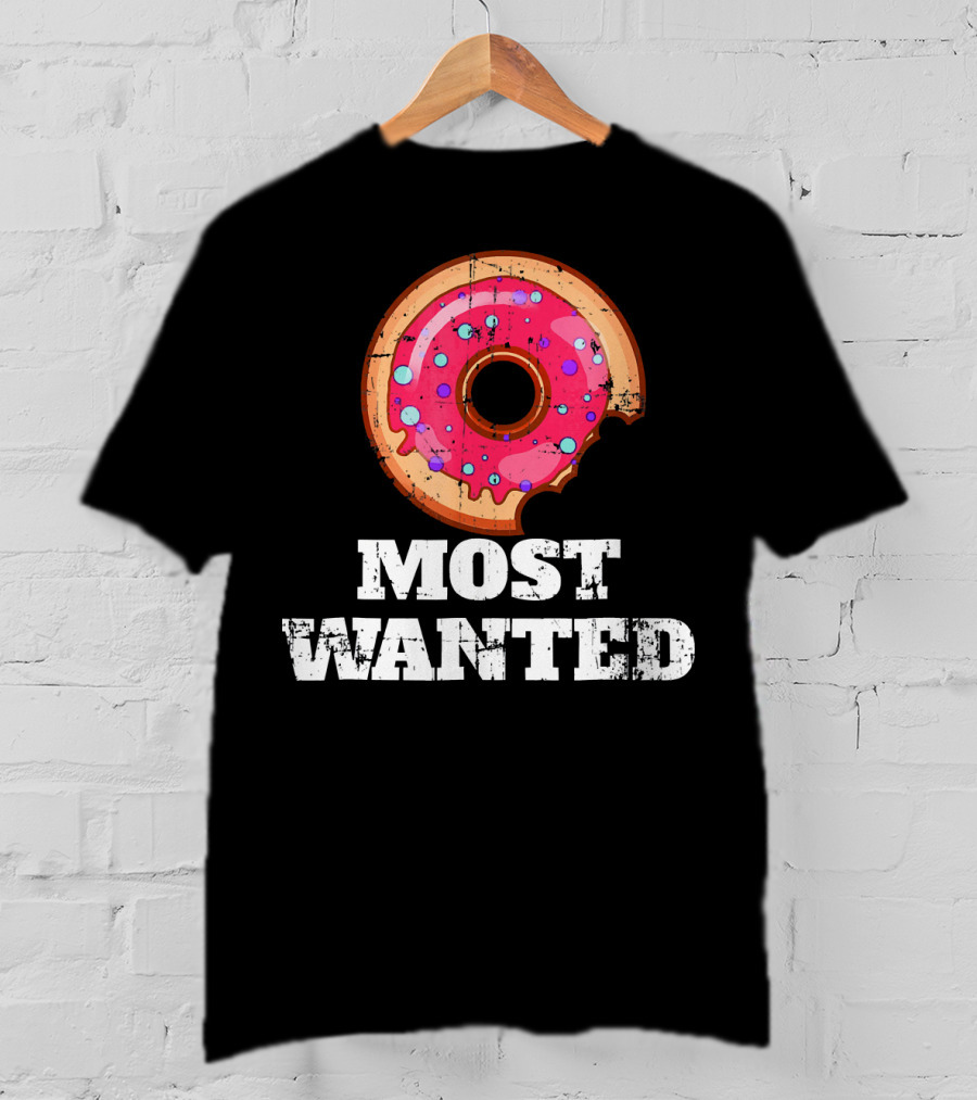 Most Wanted Donut Pink Frosting Humor T-Shirt
