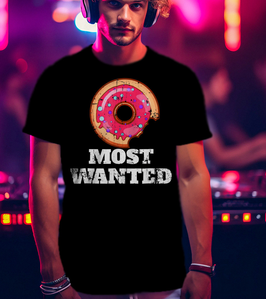 Most Wanted Donut Pink Frosting Humor T-Shirt