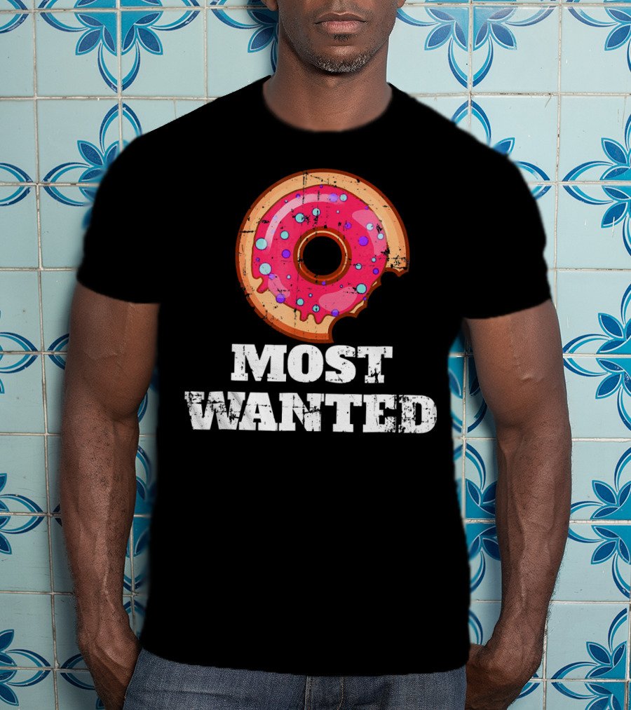 Most Wanted Donut Pink Frosting Humor T-Shirt