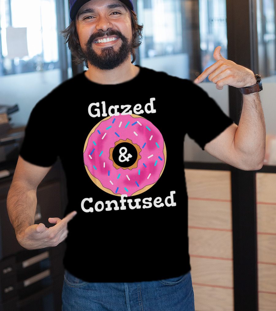 Glazed And Confused With Pink Sprinkled Donut T-Shirt