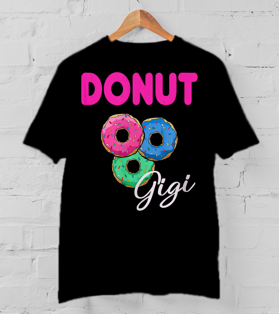 DONUT Gigi Pink Blue Green Funny Donut GiGi T-Shirt