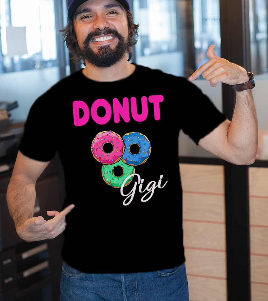 DONUT Gigi Pink Blue Green Funny Donut GiGi T-Shirt