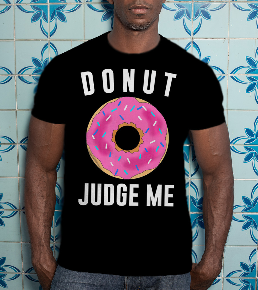 DONUT JUDGE ME Pink Sprinkles T-Shirt
