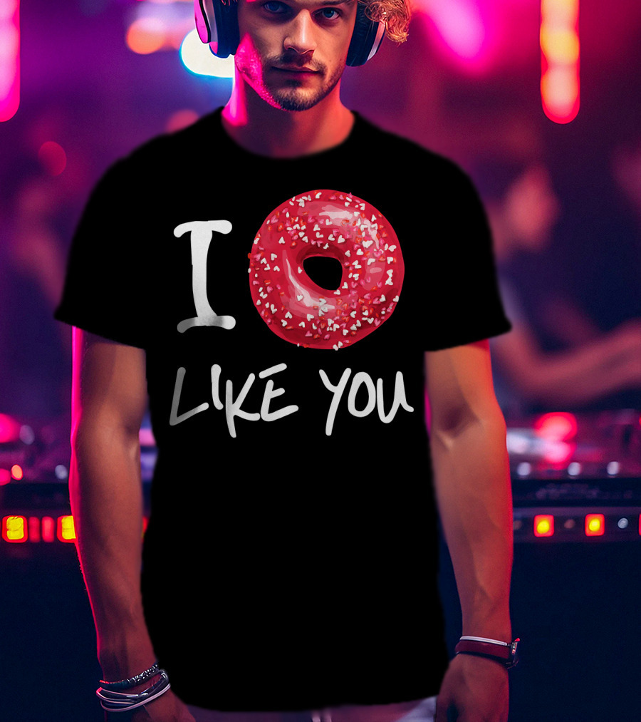 I Doughnut Like You Donut Funny Men Red Sprinkled Heart Doughnut T-Shirt