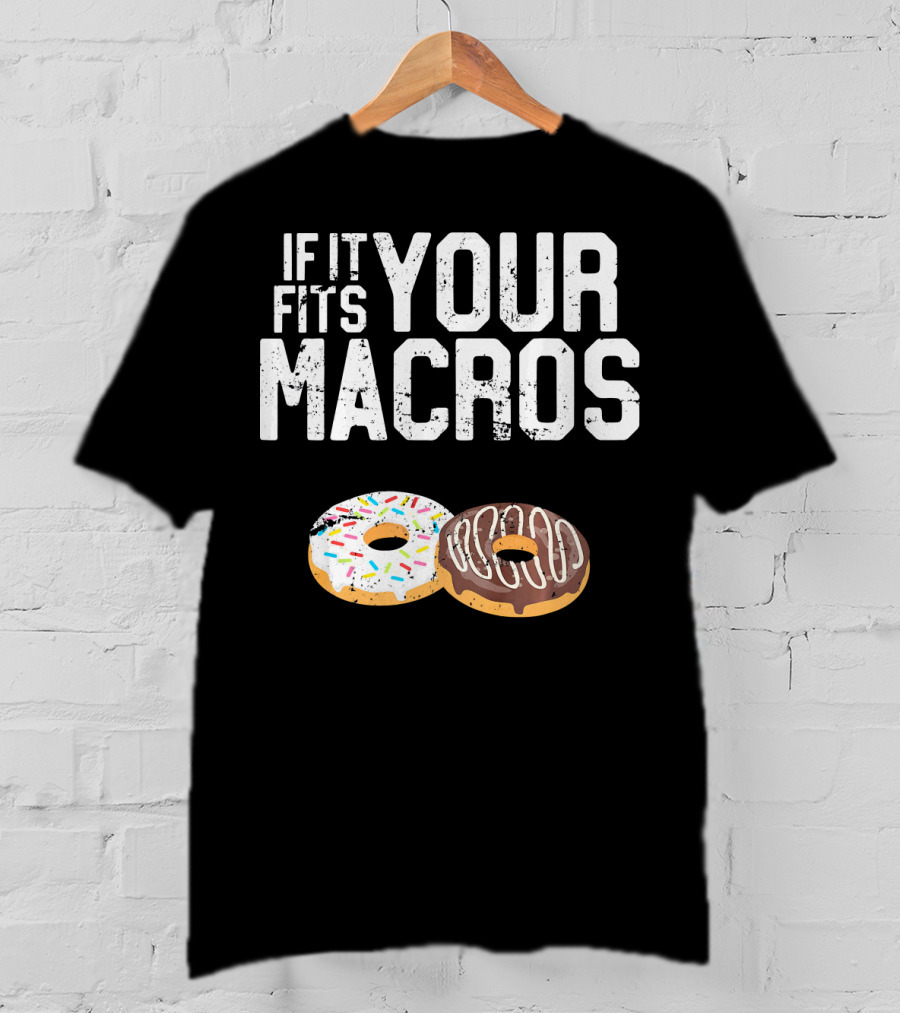If It Fits Your Macros Donuts Intermittent Fasting Diet T-Shirt