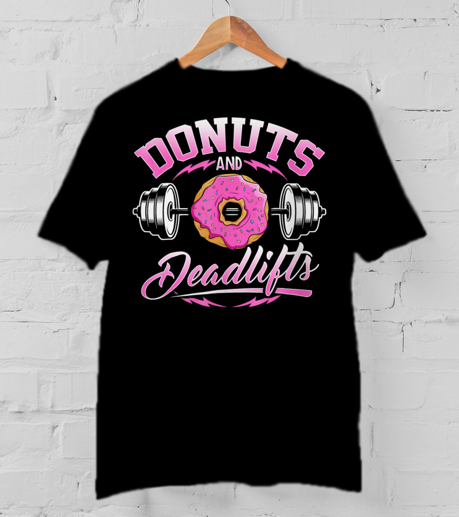 Donuts And Deadlifts Barbell Workout Humor T-Shirt