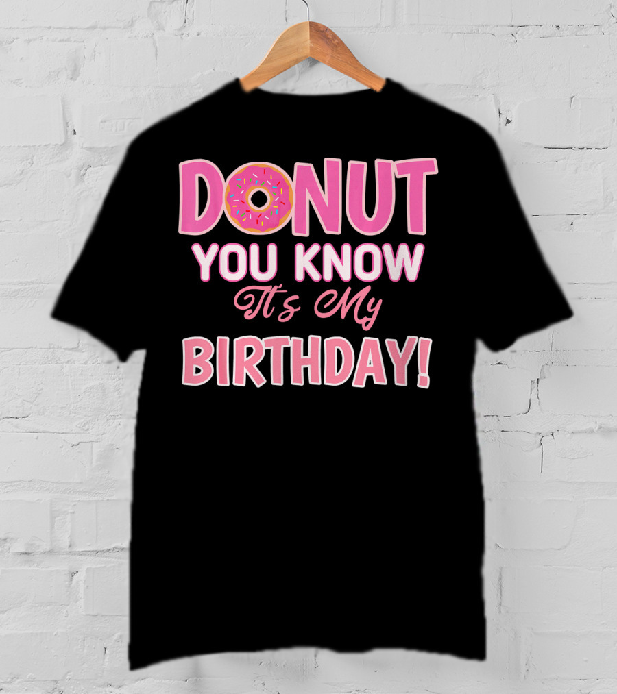 Donut You Know It's My Birthday 1st Birthday T-Shirt