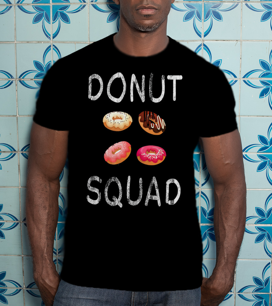 Donut Squad Fun Delicious T-Shirt