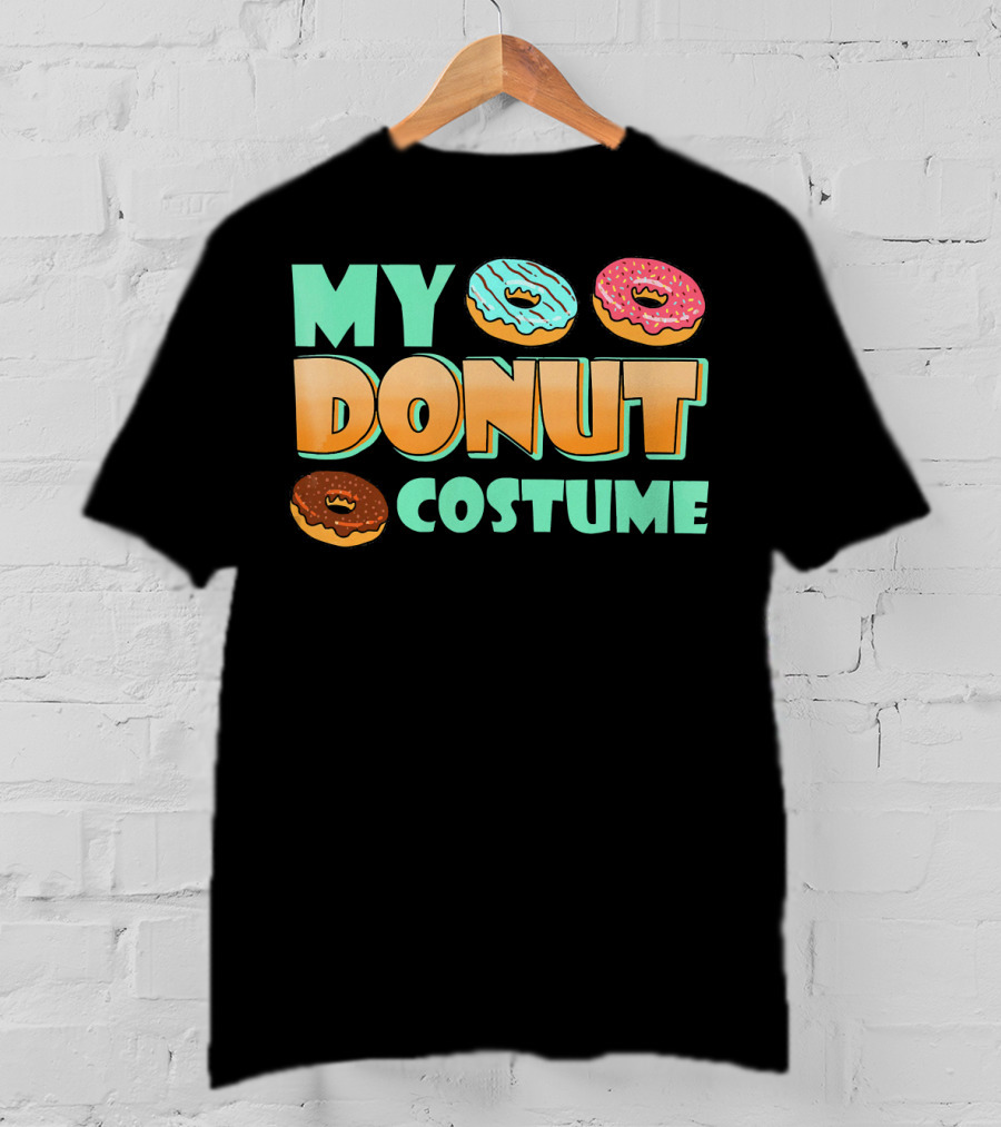 MY DONUT COSTUME T-Shirt