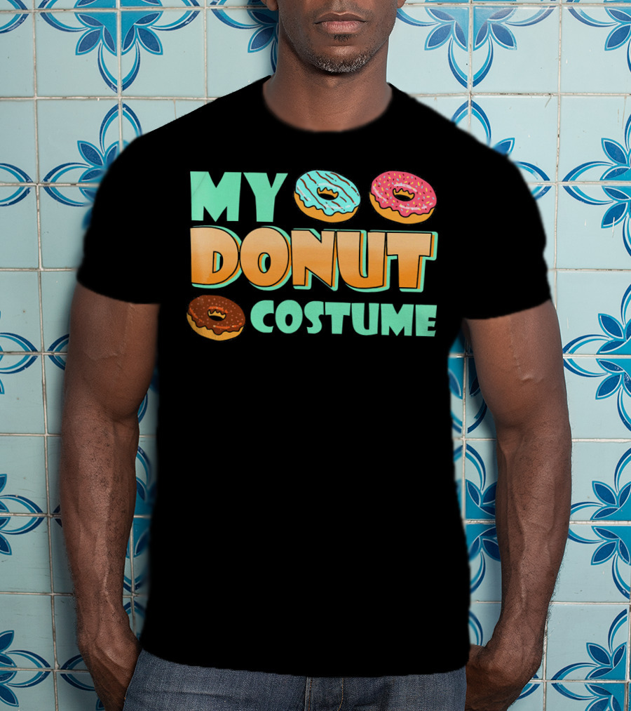 MY DONUT COSTUME T-Shirt