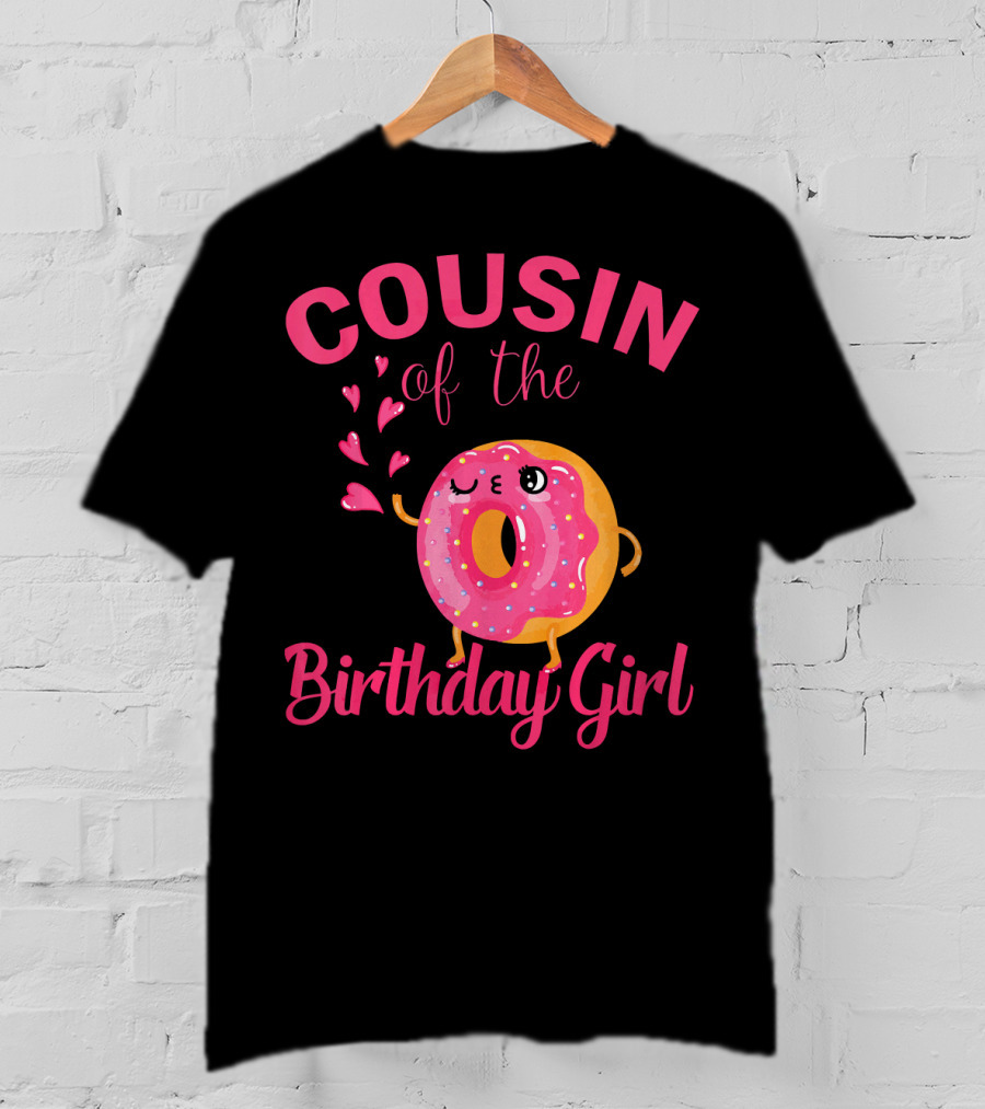COUSIN Of The Birthday Girl Donut Cousin T-Shirt