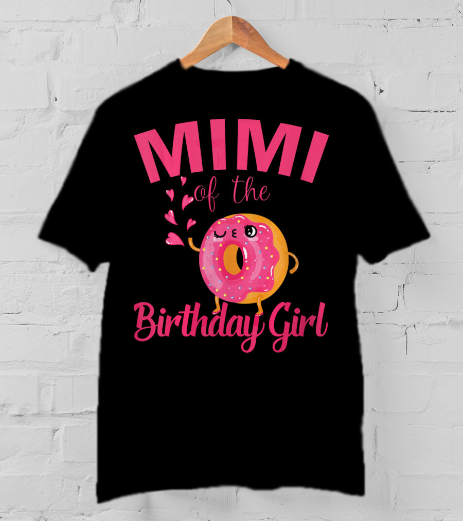 MIMI Of The Birthday Girl Donut MIMI T-Shirt
