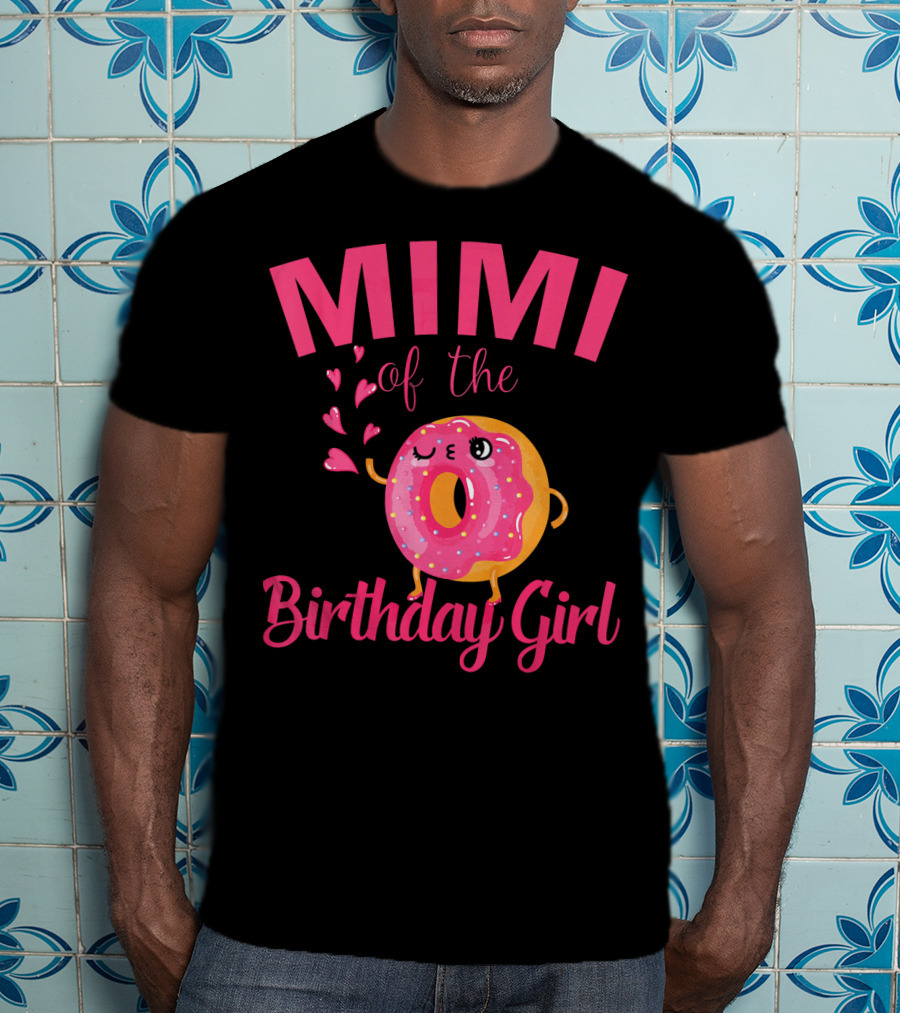 MIMI Of The Birthday Girl Donut MIMI T-Shirt