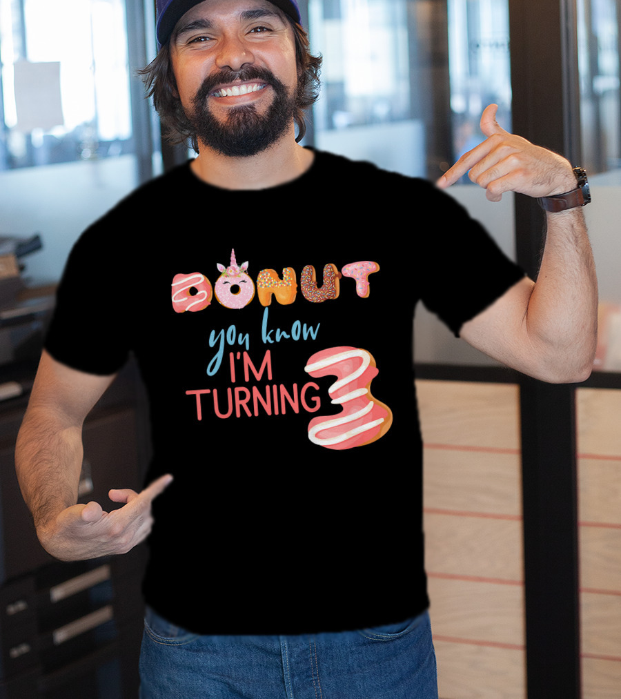 Donut You Know I'm Turning 3 Unicorn Kids 3rd Birthday T-Shirt