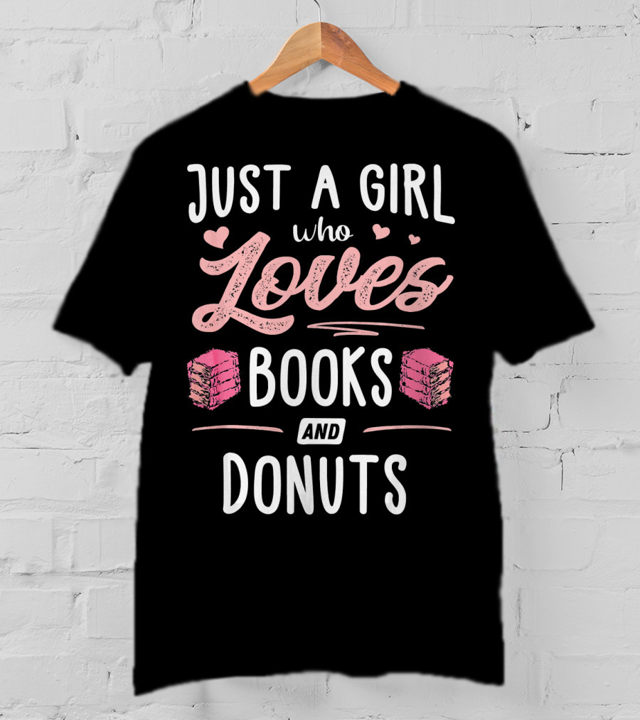 Just A Girl Who Loves Books And Donuts Cute Pink Heart T-Shirt