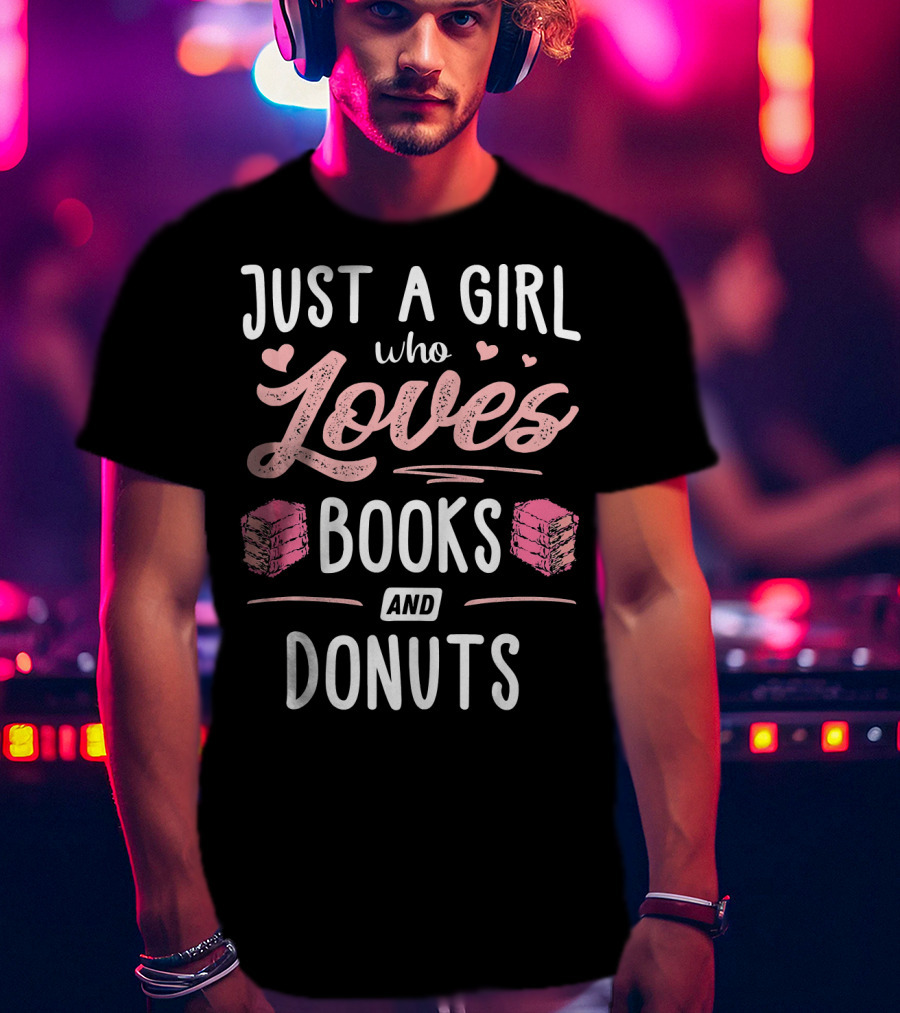 Just A Girl Who Loves Books And Donuts Cute Pink Heart T-Shirt