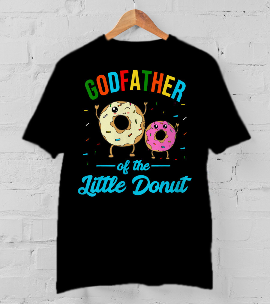 Godfather Of The Little Donut Colorful Sprinkled Donuts And Text T-Shirt