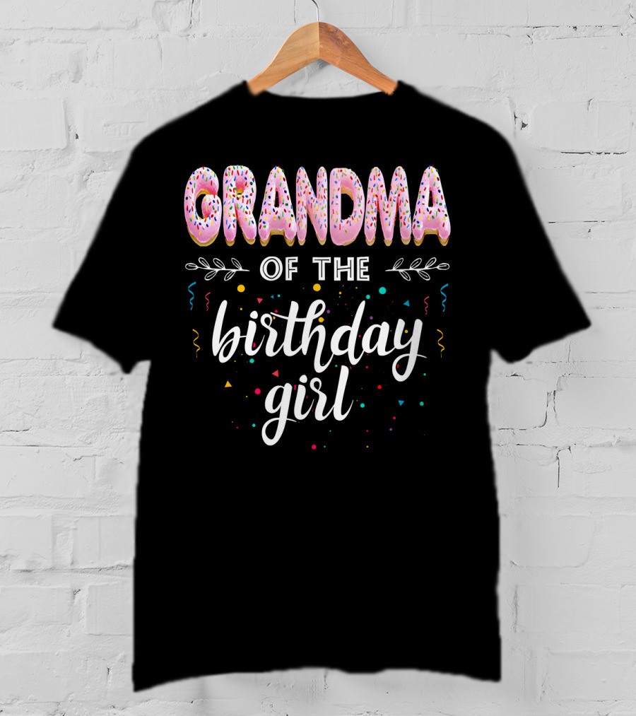 Grandma Of The Birthday Girl Donut B Day T-Shirt