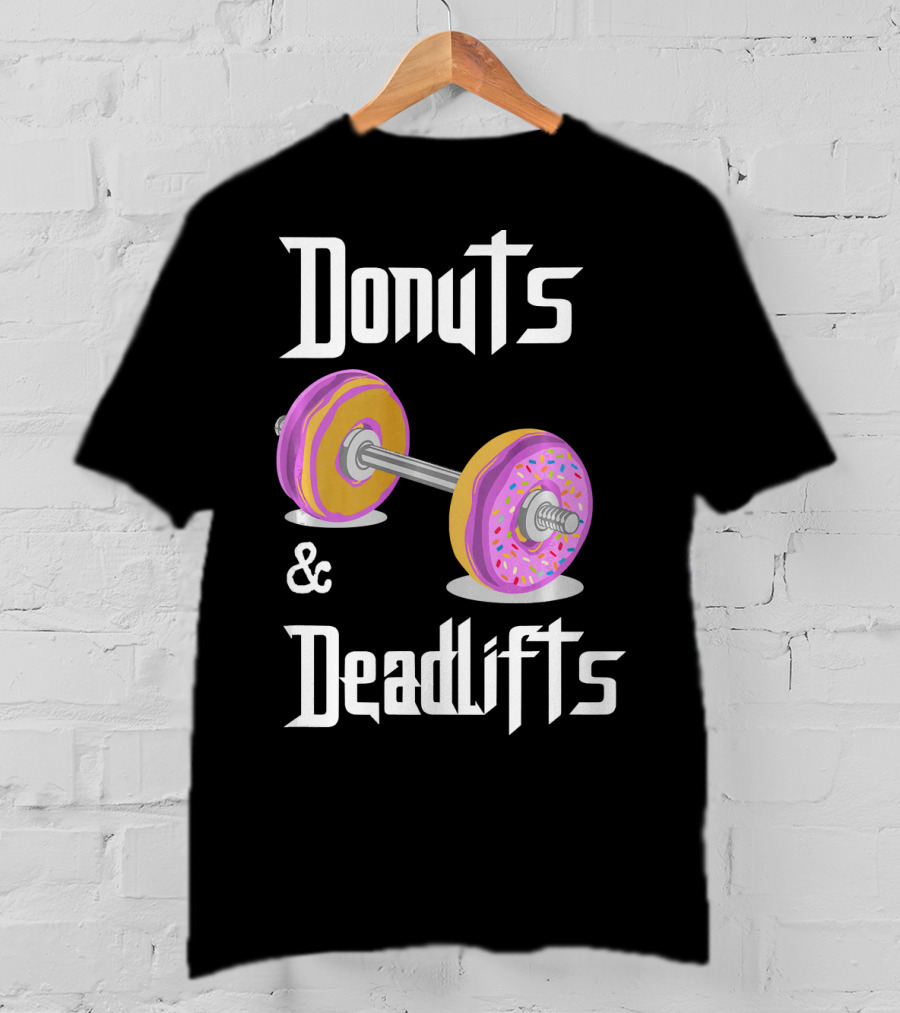 Donuts And Deadlifts Funny Workouts T-Shirt