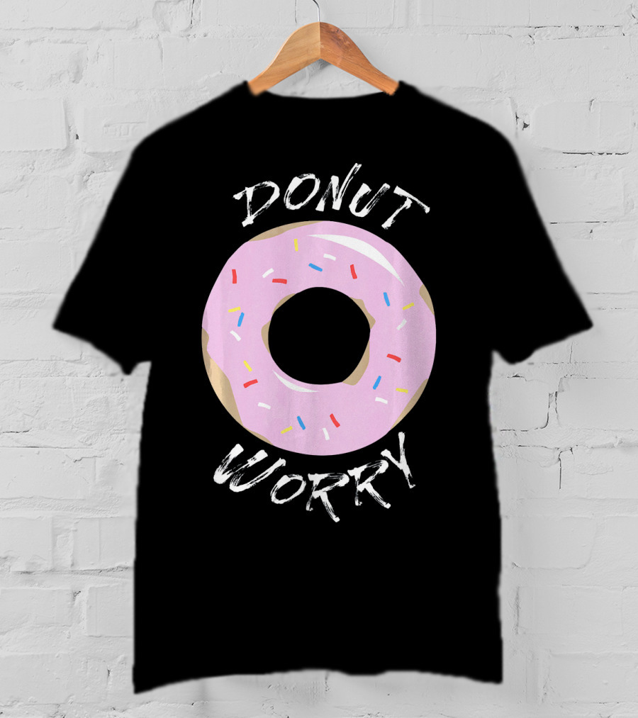 DONUT WORRY Funny Food Pun Pink Frosted Sprinkles T-Shirt