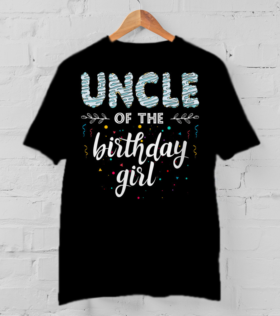 Uncle Of The Birthday Girl Confetti Fun T-Shirt