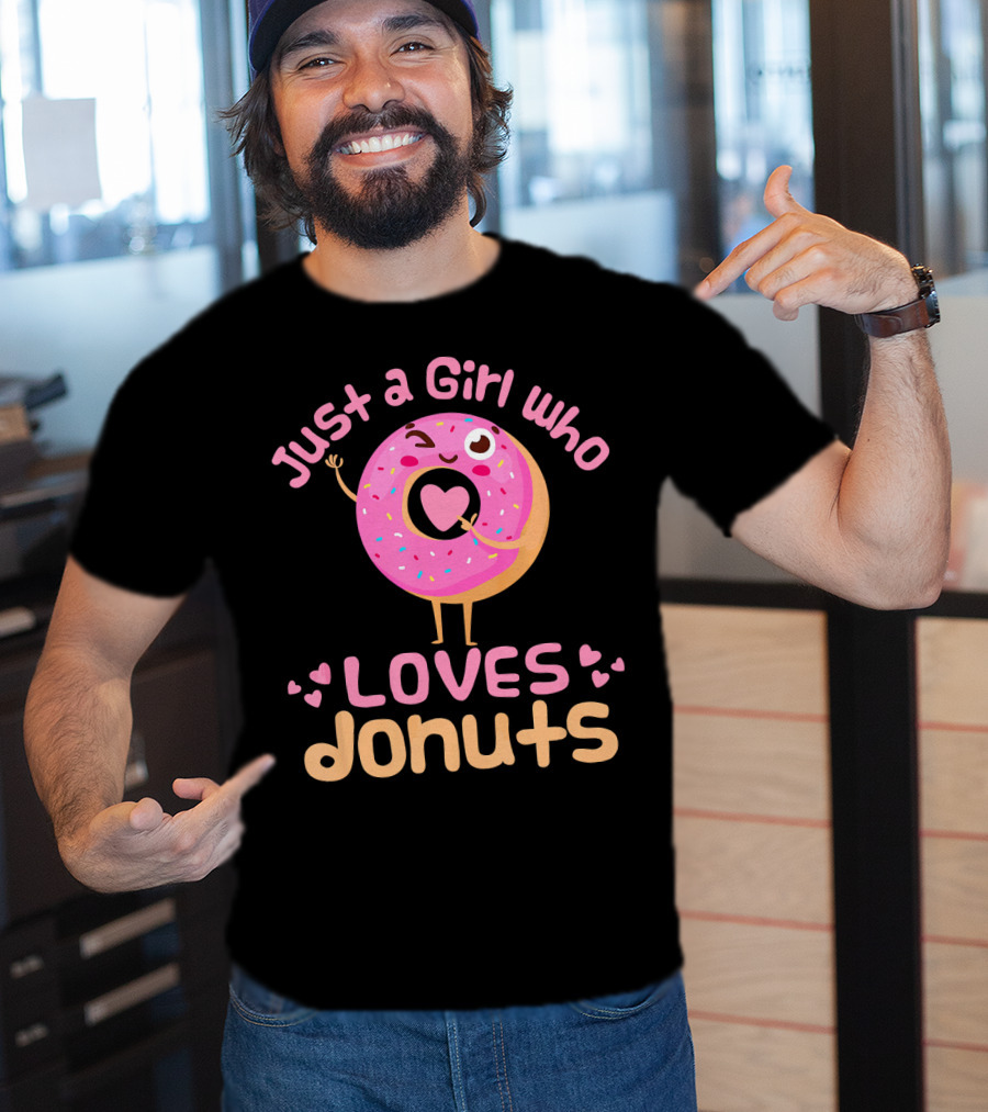 Just A Girl Who Loves Donuts Happy Pink Sprinkled Donut With Heart T-Shirt