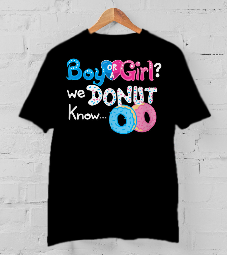 Boy Or Girl We Donut Know Gender Reveal Family Fun T-Shirt