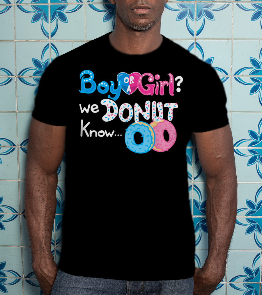 Boy Or Girl We Donut Know Gender Reveal Family Fun T-Shirt