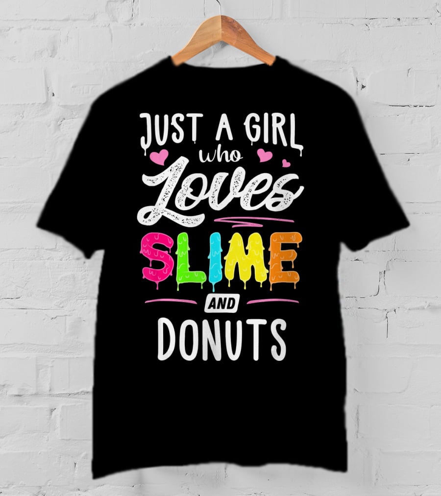Just A Girl Who Loves Slime And Donuts Hearts T-Shirt