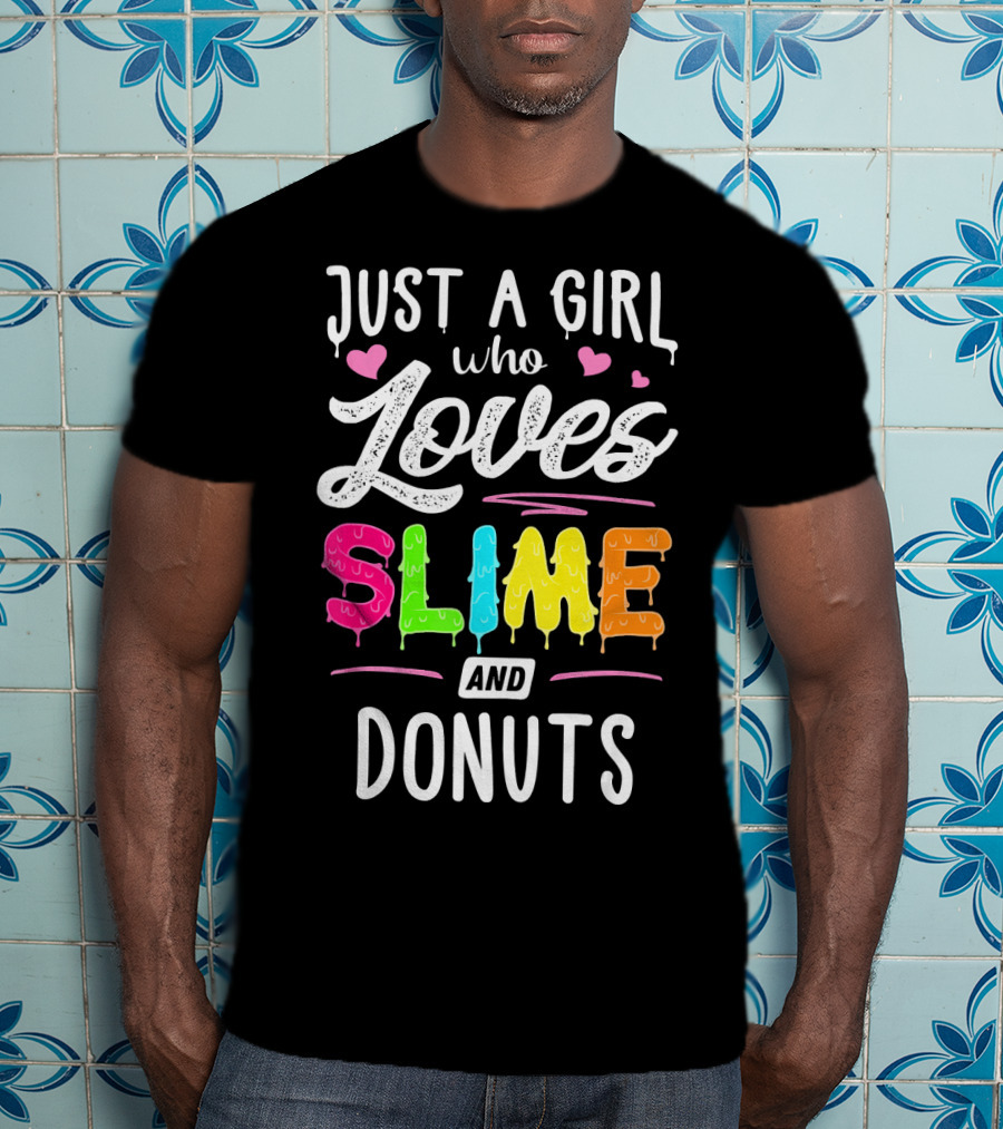 Just A Girl Who Loves Slime And Donuts Hearts T-Shirt