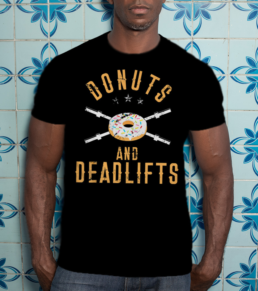 Donuts And Deadlifts Funny Workout Motivation With Sprinkled Doughnut And Barbells T-Shirt
