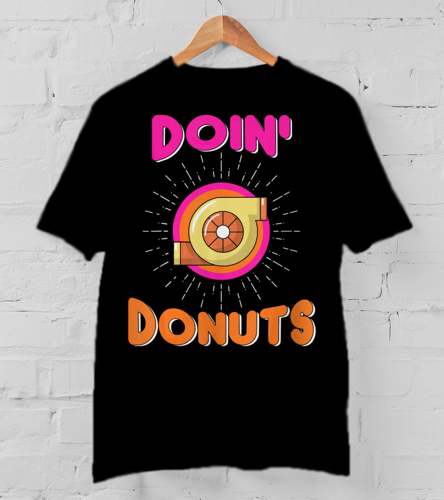 Doin Donuts Drift Racing Car Enthusiast Turbocharger Wheel T-Shirt