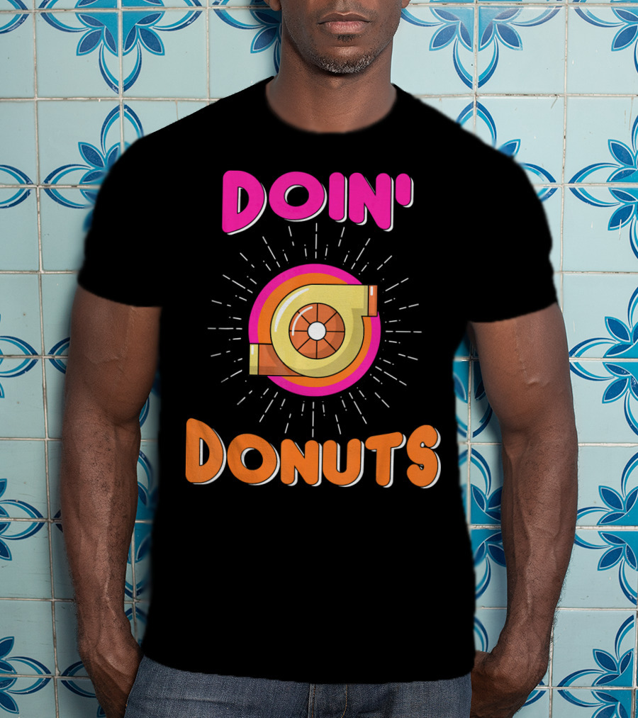 Doin Donuts Drift Racing Car Enthusiast Turbocharger Wheel T-Shirt