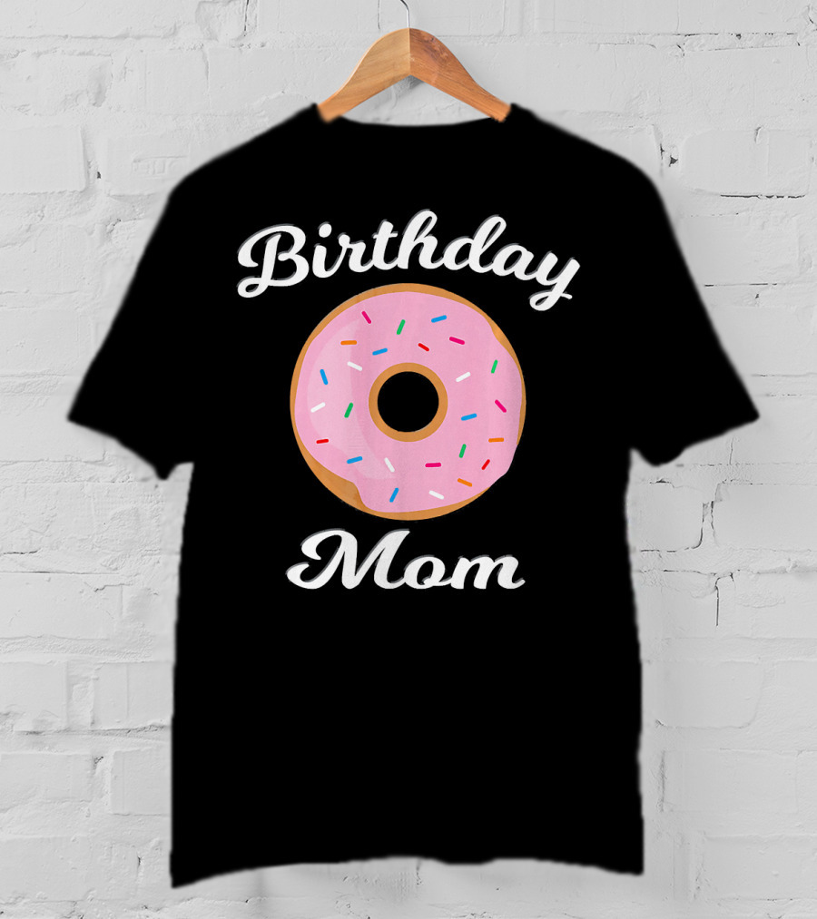 Birthday Mom Donut Theme Party T-Shirt