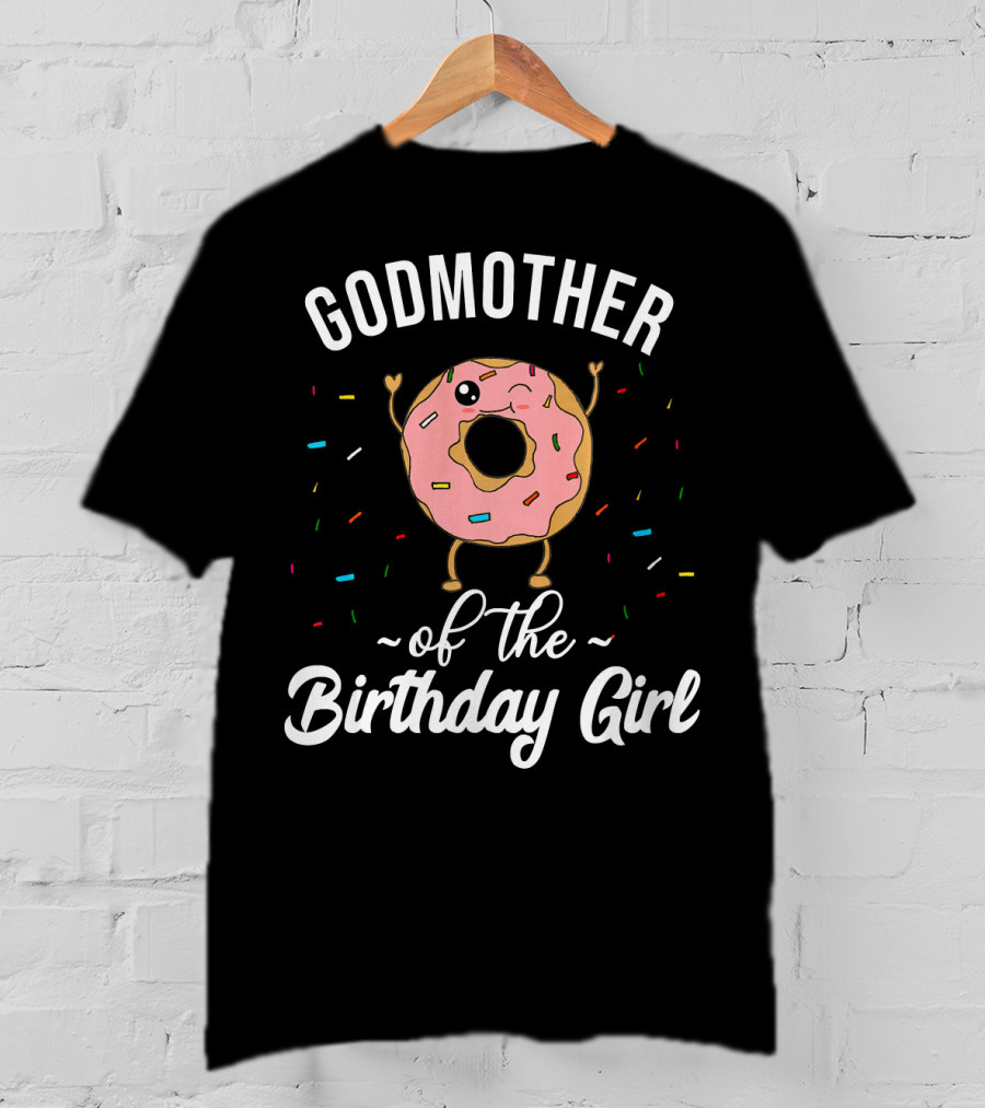 Godmother Of The Birthday Girl Funny Donut T-Shirt