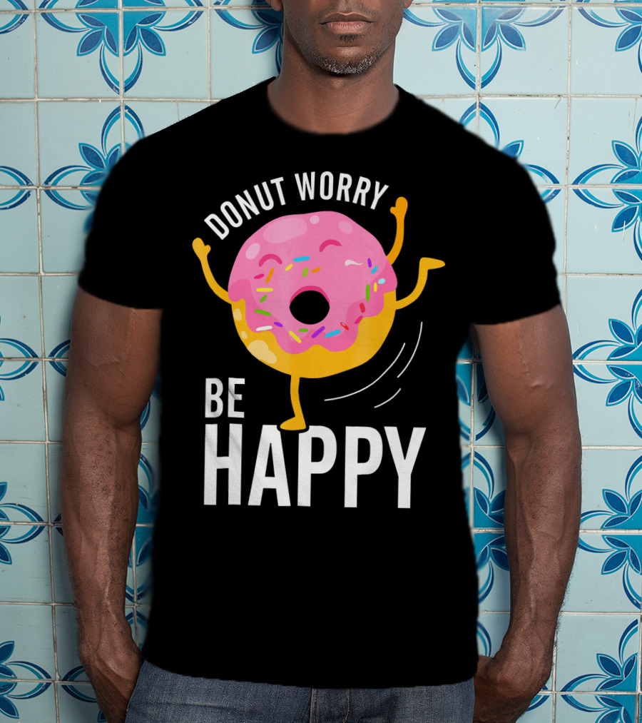 Donut Worry Be Happy Pink Sprinkled Dancing Donut T-Shirt