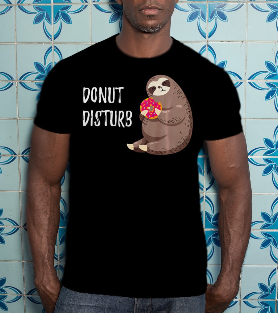 Donut Disturb Cute Sloth Eating A Donut T-Shirt