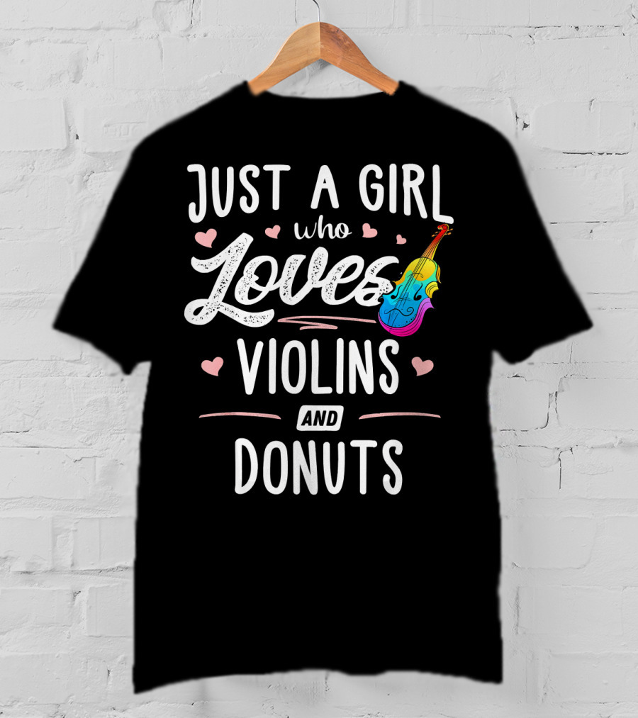 Just A Girl Who Loves Violins And Donuts Colorful Hearts T-Shirt