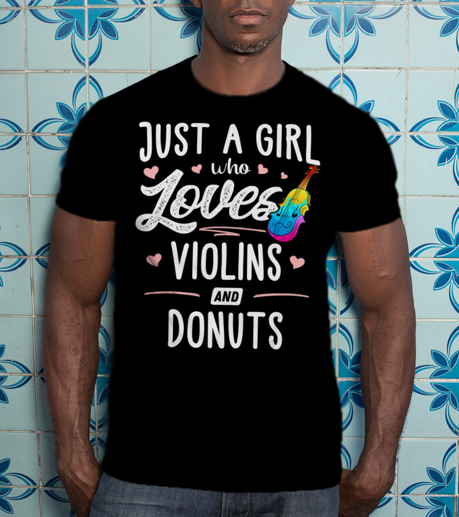 Just A Girl Who Loves Violins And Donuts Colorful Hearts T-Shirt